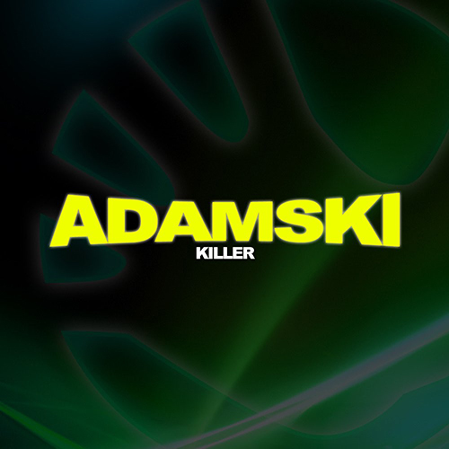 Killer - id|artist|title|duration ### 1724|Adamski|Killer|305250 - Adamski & Seal