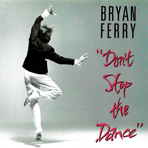 Don't Stop to Dance - id|artist|title|duration ### 1632|Bryan Ferry|Don’t Stop To Dance|231230 - Bryan Ferry