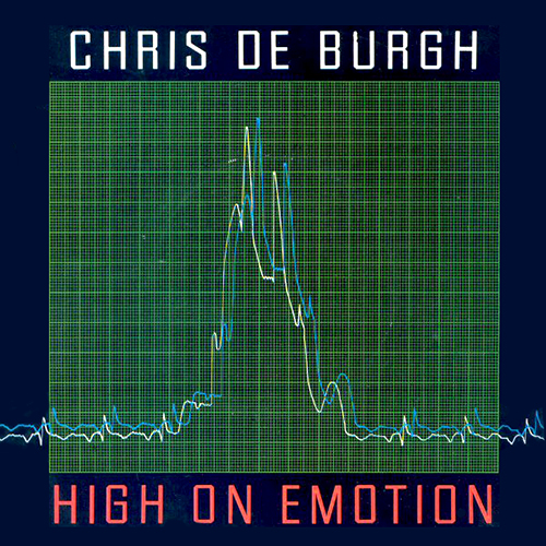 High On Emotion - id|artist|title|duration ### 1934|Chris de Burgh|High On Emotion|246845 - Chris de Burgh