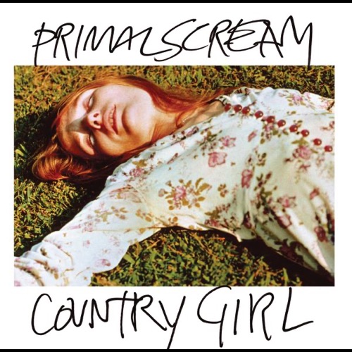 Country Girl - id|artist|title|duration ### 2285|Primal Scream|Country Girl|272536 - Primal Scream