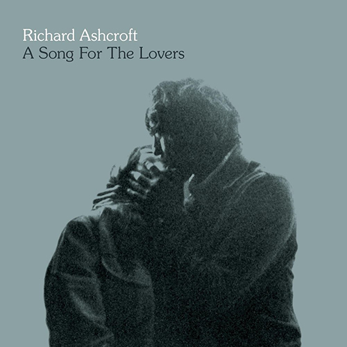 A Song For The Lovers - id|artist|title|duration ### 1378|Richard Ashcroft|A Song For The Lovers|301140 - Richard Ashcroft