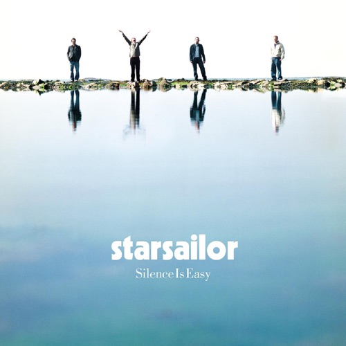 Silence Is Easy - id|artist|title|duration ### 2548|Starsailor|Silence Is Easy|209872 - Starsailor