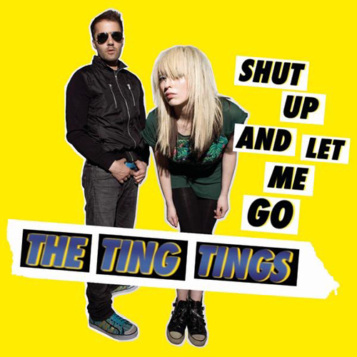 Shut Up And Let Me Go - id|artist|title|duration ### 1441|The Tings Tings|Shut Up And Let Me Go|166280 - The Ting Tings